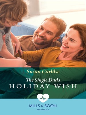 cover image of The Single Dad's Holiday Wish